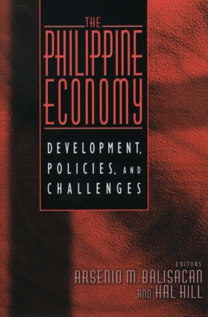 Cover for A M Balisacan · The Philippine Economy: Development, Policies, and Challenges (Pocketbok) (2003)
