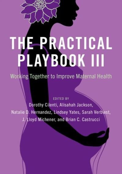 Cover for The Practical Playbook III: Working Together to Improve Maternal Health (Taschenbuch) (2024)