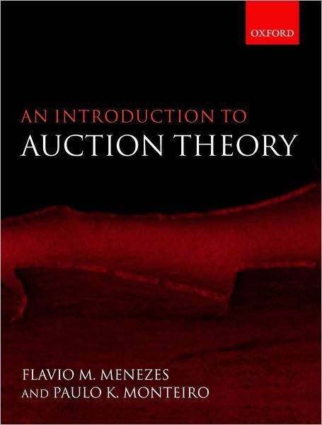 Cover for Menezes, Flavio M. (, Australian National University) · An Introduction to Auction Theory (Hardcover Book) (2004)