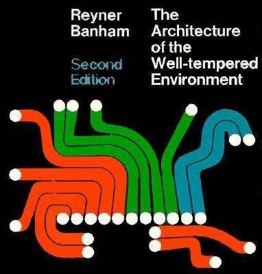 Cover for Reyner Banham · Architecture of the Well–Tempered Environment (Paperback Book) [2 Revised edition] (1984)