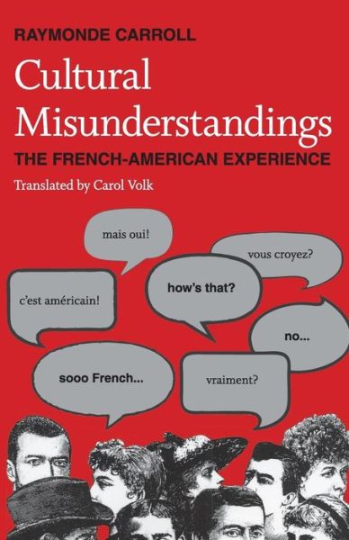 Cover for Raymonde Carroll · Cultural Misunderstandings: The French-American Experience (Paperback Book) (1990)