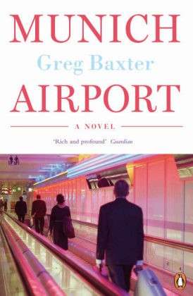 Cover for Greg Baxter · Munich Airport (Taschenbuch) [Ed edition] (2015)