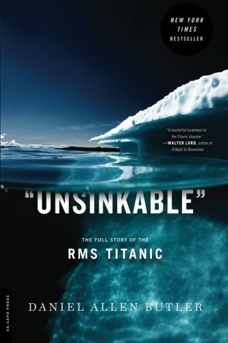 Cover for Daniel Butler · Unsinkable: The Full Story of the RMS Titanic (Paperback Book) [Revised edition] (2012)