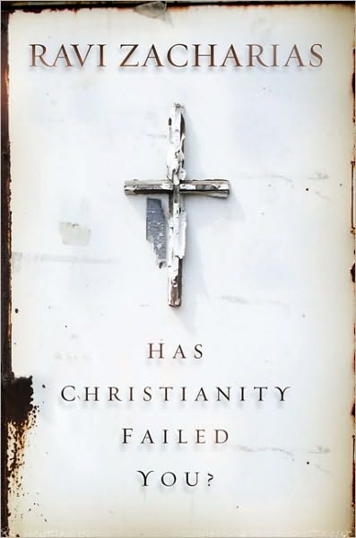 Cover for Ravi Zacharias · Has Christianity Failed You? (Paperback Book) [ITPE edition] (2010)