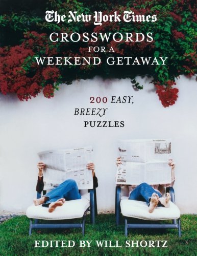 Cover for The New York Times · The New York Times Crosswords for a Weekend Getaway: 200 Easy, Breezy Puzzles (Pocketbok) (2006)