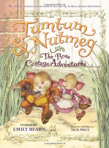 Cover for Emily Bearn · Tumtum &amp; Nutmeg: the Rose Cottage Adventures (Paperback Book) [Reprint edition] (2013)