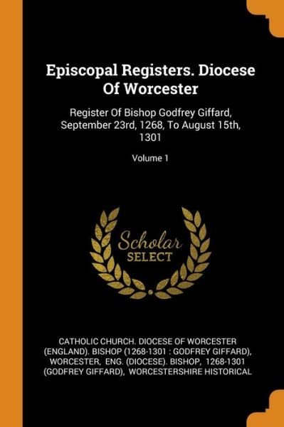 Cover for Worcester · Episcopal Registers. Diocese Of Worcester (Paperback Bog) (2018)