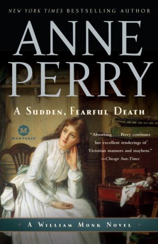 Cover for Anne Perry · A Sudden, Fearful Death: a William Monk Novel (Paperback Bog) [Reprint edition] (2009)