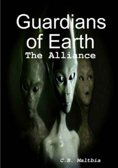 Cover for C B Maltbia · Guardians of Earth (Pocketbok) (2018)