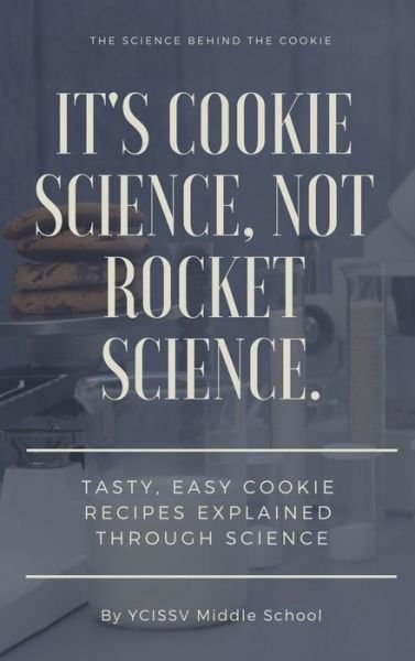 Cover for Ycissv · It's Cookie Science, Not Rocket Science (Hardcover Book) (2019)