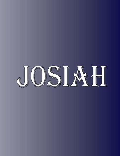 Cover for Rwg · Josiah 100 Pages 8.5&quot; X 11&quot; Personalized Name on Notebook College Ruled Line Paper (Taschenbuch) (2019)