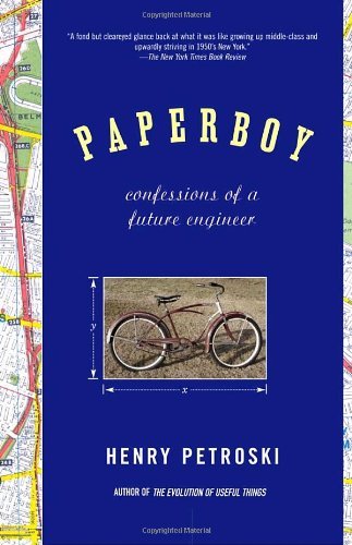 Cover for Henry Petroski · Paperboy: Confessions of a Future Engineer (Paperback Book) (2003)