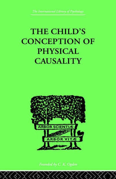 Cover for Jean Piaget · THE CHILD'S CONCEPTION OF Physical CAUSALITY (Hardcover Book) (1999)