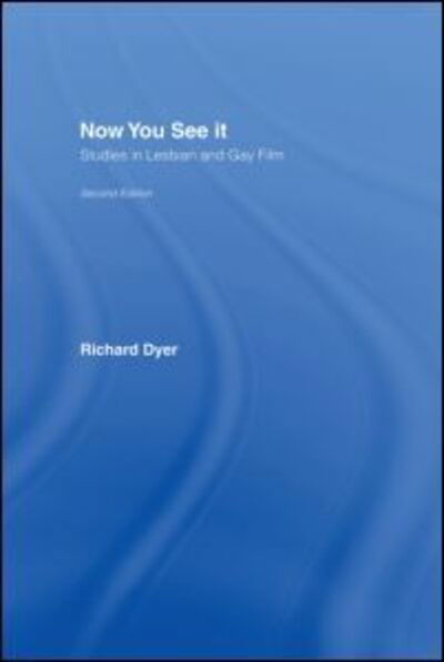 Now You See It - Richard Dyer - Books - Taylor & Francis Ltd - 9780415254984 - October 31, 2002