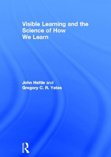 Cover for John Hattie · Visible Learning and the Science of How We Learn (Gebundenes Buch) (2013)