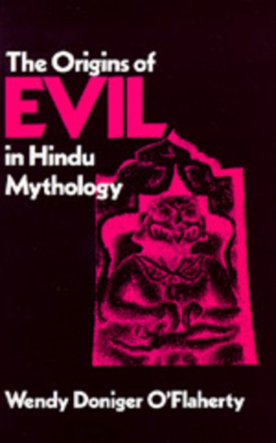 Cover for Wendy Doniger O'Flaherty · The Origins of Evil in Hindu Mythology - Hermeneutics: Studies in the History of Religions (Taschenbuch) (1980)