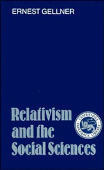 Cover for Ernest Gellner · Relativism and the Social Sciences (Paperback Book) (1987)