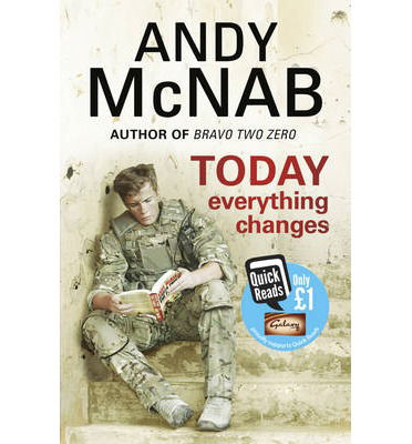 Cover for Andy McNab · Today Everything Changes: Quick Read (Paperback Bog) [Special edition] (2013)