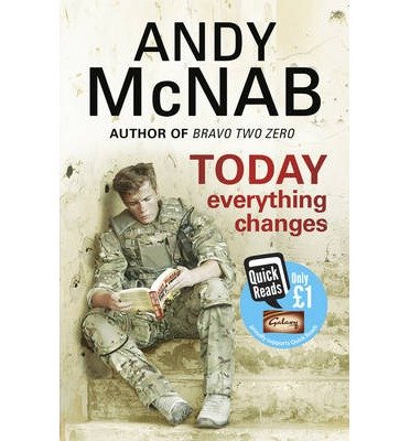 Cover for Andy McNab · Today Everything Changes: Quick Read (Paperback Book) [Special edition] (2013)