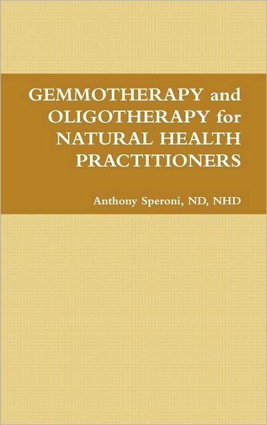 Cover for N H D Anthony Speroni N D · Gemmotherapy (Hardcover bog) (2010)