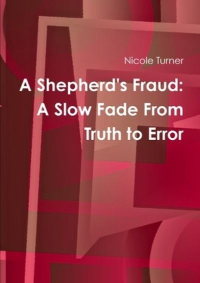 Shepherd's Fraud - Nicole Turner - Książki - Wright Books - 9780557345984 - 28 lutego 2010