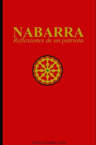 Cover for Iñigo Saldise Alda · NABARRA, Reflexiones de un Patriota (Bog) (2011)