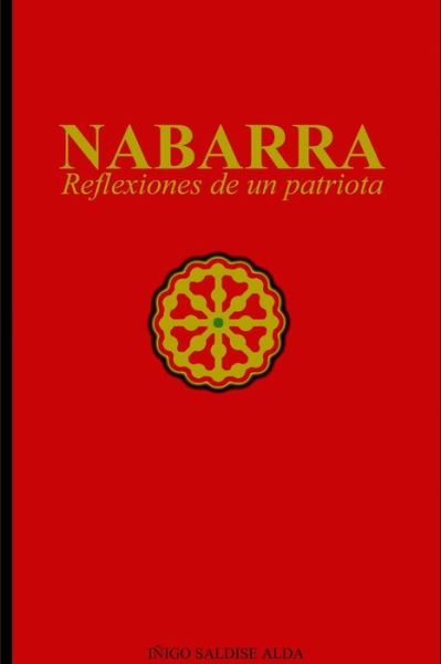 Cover for Iñigo Saldise Alda · NABARRA, Reflexiones de un Patriota (Book) (2011)