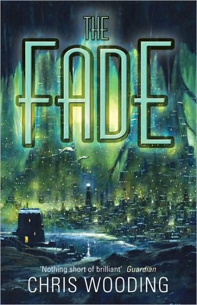 Cover for Chris Wooding · The Fade - Gollancz S.F. (Paperback Bog) (2008)