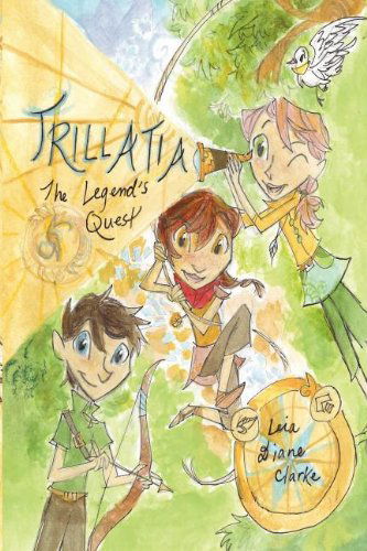 Cover for Leia Diane Clarke · Trillatia: the Legend's Quest (Paperback Bog) (2011)