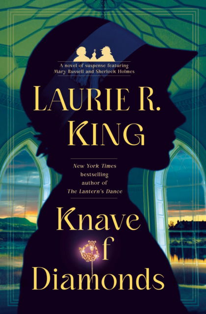 Cover for Laurie R. King · Knave of Diamonds: A novel of suspense featuring Mary Russell and Sherlock Holmes (Hardcover Book) (2025)