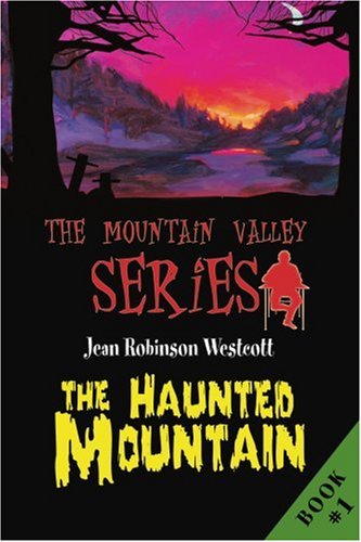 Cover for Jean Westcott · The Haunted Mountain: the Mountain Valley Series (Paperback Book) (2003)