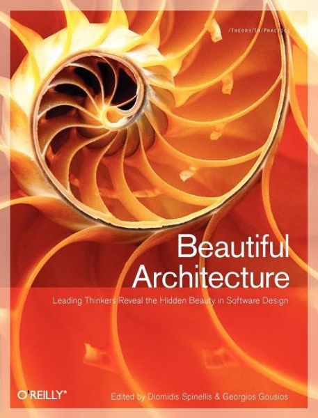 Cover for Diomidis Spinellis · Beautiful Architecture (Paperback Book) (2009)