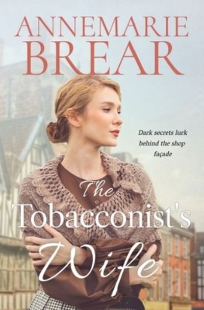 Cover for Annemarie Brear · Tobacconist's Wife (Bog) (2023)
