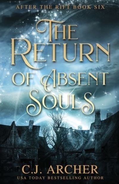 Cover for C J Archer · The Return of Absent Souls (Paperback Book) (2020)
