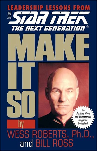 Cover for Bill Ross · Star Trek: Make It So: Leadership Lessons from Star Trek: the Next Generation (Pocketbok) [Reprint edition] (1996)