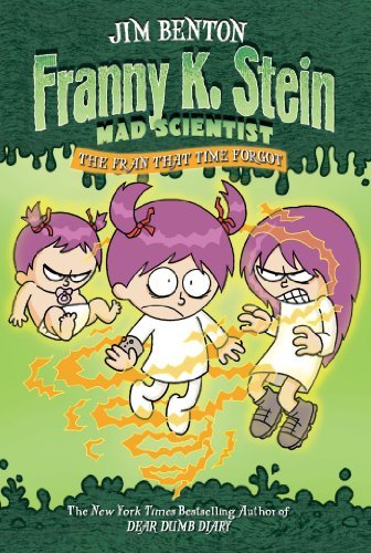 The Fran That Time Forgot (Franny K. Stein, Mad Scientist) - Jim Benton - Livres - Simon & Schuster Books for Young Readers - 9780689862984 - 1 octobre 2005