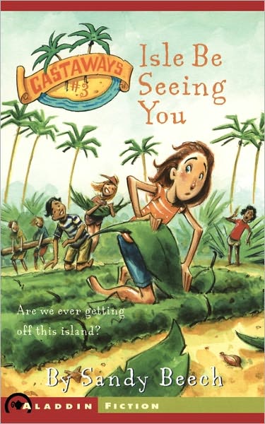 Cover for Sandy Beech · Isle Be Seeing You (Castaways) (Pocketbok) (2005)