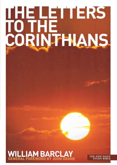 The Letters to the Corinthians - Daily Study Bible - William Barclay - Livros - Saint Andrew Press - 9780715208984 - 15 de janeiro de 2010