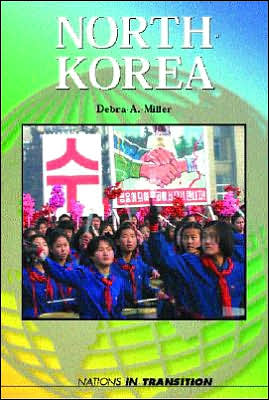 Cover for Debra A. Miller · North Korea (Nations in Transition (Greenhaven)) (Hardcover Book) [Annotated edition] (2003)