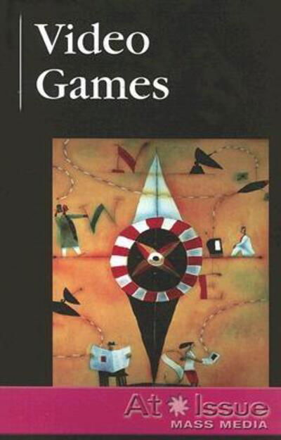 Cover for David M. Haugen · Video Games (At Issue Series) (Paperback Bog) (2007)