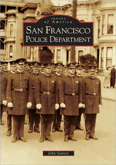 Cover for John Garvey · San Francisco Police Department (Images of America) (Paperback Book) (2004)