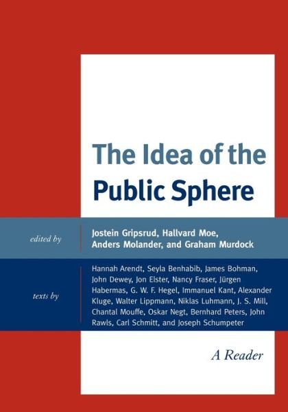 The Idea of the Public Sphere: A Reader -  - Bøker - Lexington Books - 9780739141984 - 21. oktober 2010