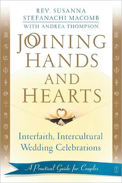 Cover for Susanna Macomb · Joining Hands and Hearts: Interfaith, Intercultural Wedding Celebrations: a Practical Guide for Couples (Paperback Book) (2003)