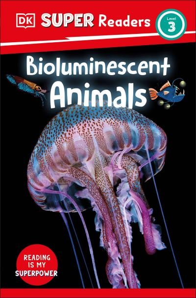 Cover for Dk · DK Super Readers Level 3: Bioluminescent Animals (Pocketbok) (2023)