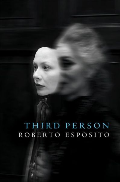 Cover for Esposito, Roberto (University of Naples) · The Third Person (Paperback Book) (2012)