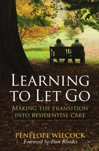 Cover for Penelope Wilcock · Learning to Let Go: the Transition into Residential Care (Taschenbuch) (2010)