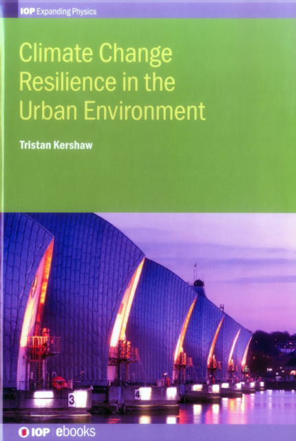 Cover for Tristan Kershaw · Climate Change Resilience in the Urban Environment (Hardcover Book) (2017)