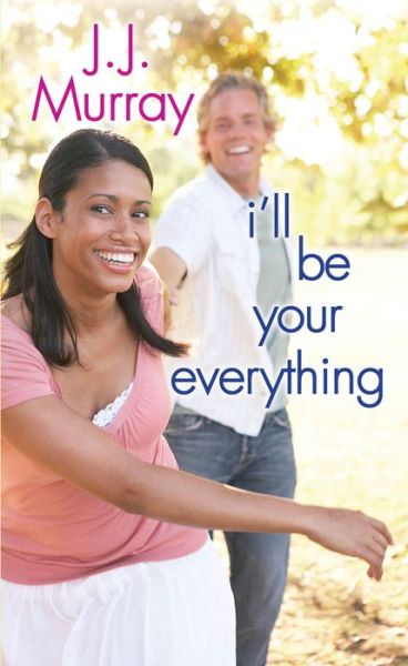 Cover for J.J. Murray · I'll Be Your Everything (Paperback Book) (2014)