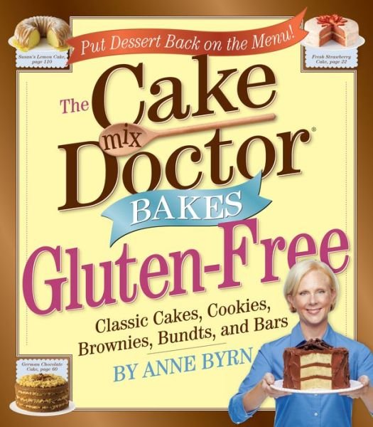 Cover for The Cake Mix Doctor Bakes Glutenfree (Book) (2010)