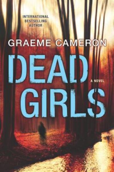 Cover for Graeme Cameron · Dead girls (Book) (2018)